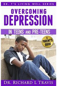 OVercoming Depression in Teens and Pre-Teens