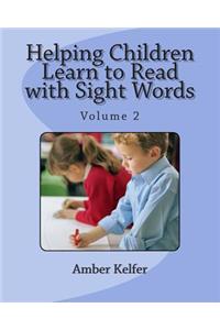 Helping Children Learn to Read with Sight Words