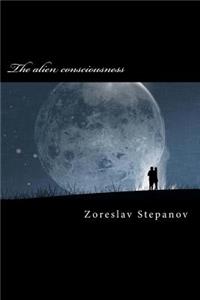 The alien consciousness