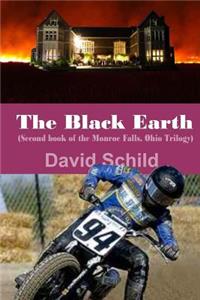 Black Earth(Second book of the Monroe Falls Ohio trilogy)