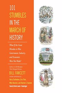 101 Stumbles in the March of History