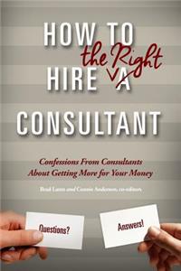 How To Hire The Right Consultant