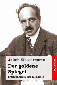 Der goldene Spiegel