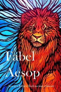 Fabel Aesop: Aesop's Fables (Indonesian Edition)