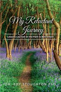 My Reluctant Journey