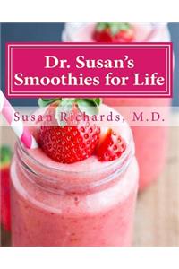 Dr. Susan's Smoothies for Life