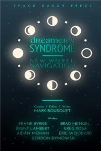 Dreamer's Syndrome