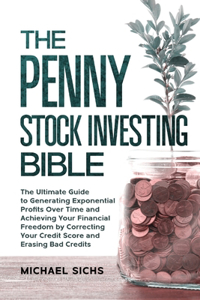 The Penny Stock Investing Bible