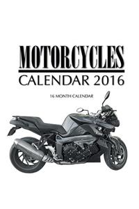 Motorcycles Calendar 2016: 16 Month Calendar