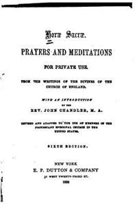 Horae Sacrae, Prayers and Meditations for Private Use