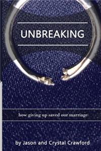 Unbreaking