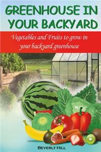 Greenhouse in Your Backyard