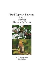 Bead Tapestry Patterns Loom Beautiful Flutterby On Greens