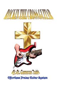 Rockin The Cross Guitar
