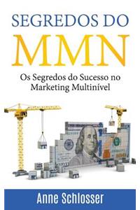 Segredos Do Mmn: OS Segredos Do Sucesso No Marketing MultinÃ­vel