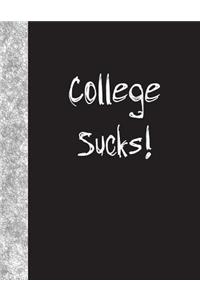 College Sucks
