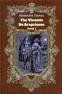 Vicomte De Bragelonne Parte 1