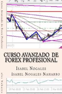 Curso Avanzado Forex Profesional: Edicion Limitada