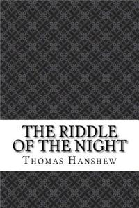 The Riddle of the Night