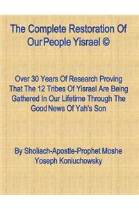 The Complete Restoration of Our People Yisrael (C)
