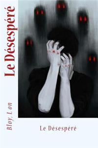 Le D�sesp�r�