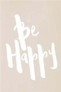 Chalkboard Pastel Journal - Be Series - Be Happy (Fawn)