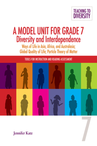 Model Unit for Grade 7: Diversity and Interdependence
