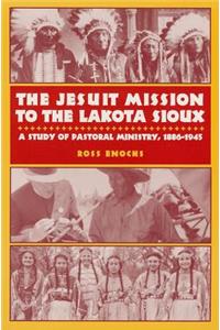 Jesuit Mission to the Lakota Sioux