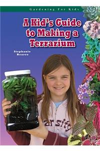 A Kid's Guide to Making a Terrarium