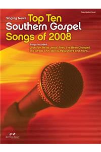 Singing News Top Ten Southern Gospel Songs of 2008 Songbook