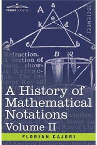 History of Mathematical Notations, Volume II