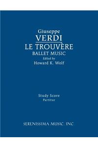 Le Trouvere, Ballet Music