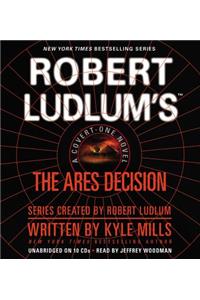 Robert Ludlum S the Ares Decision