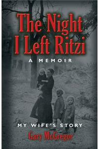 The Night I Left Ritzi