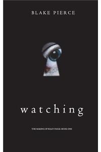 Watching (The Making of Riley Paige-Book 1)