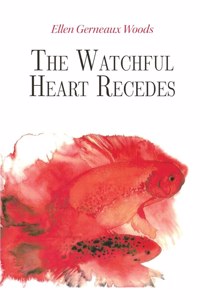Watchful Heart Recedes