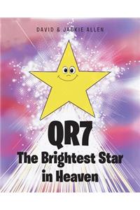 QR7 The Brightest Star in Heaven