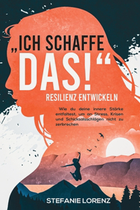 Resilienz entwickeln