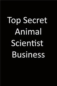 Top Secret Animal scientist Business