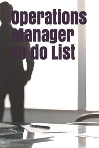 Operations Manager To do List