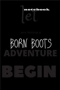born boots