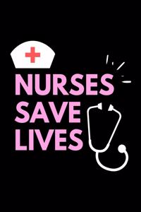 Nurses Save Lives