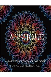 Asshole A swear word coloring book for adult reluxation
