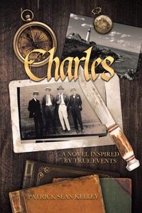 Charles: A Novel Inspired by True Events