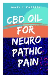 CBD Oil for Neuropathic Pain