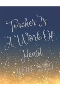 Teacher Is A Work Of Heart.
