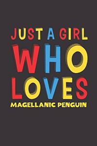 Just A Girl Who Loves Magellanic Penguin