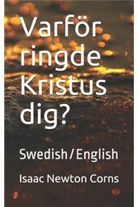 Varför ringde Kristus dig?