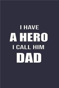 I Have Hero I Call Him Dad