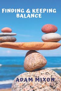 Finding & Keeping Balance